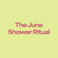 The June Shower Ritual
